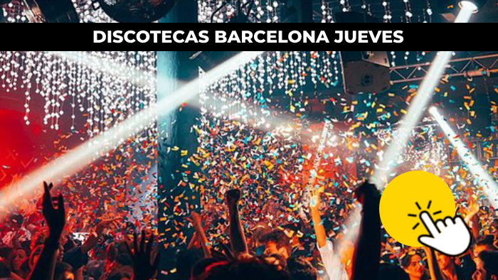 discotecas barcelona jueves